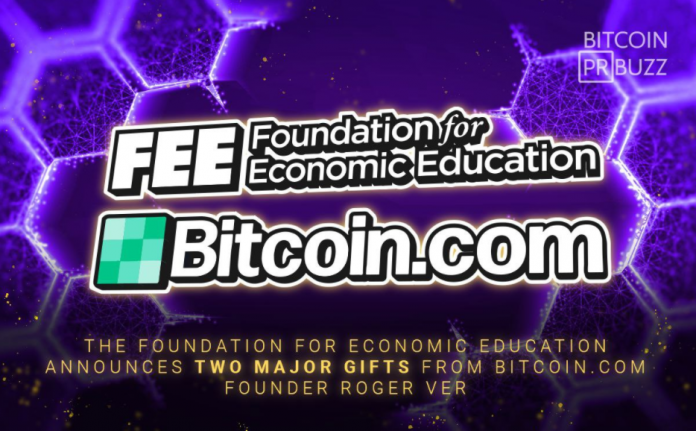 The Foundation for Economic Education Announces Two Major Gifts from Bitcoin.com Founder Roger Ver