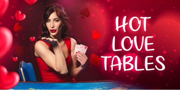 Hot Love Tables – The Best Live Casino Tournament for Valentine’s Day 2021