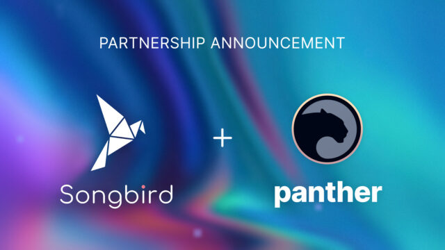 Panther Protocol Partners with Songbird – Flare’s Canary Network – to accelerate privacy adoption in DeFi